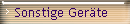 Sonstige Ger�te