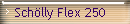 Schlly Flex 250